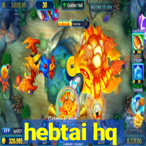 hebtai hq